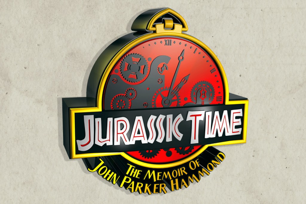 Jurassic Time: The Memoir Of John Parker Hammond